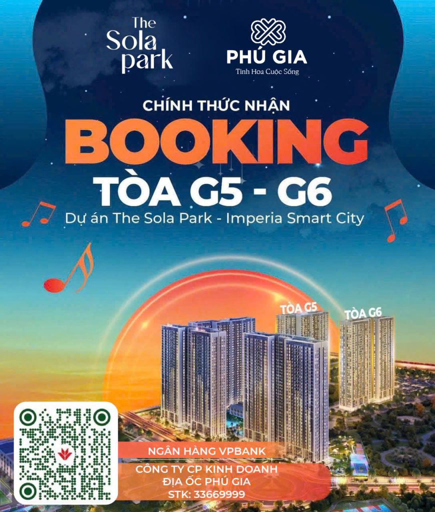 PHÚ GIA LAND - ĐẠI LÝ F1 PHÂN PHỐI THE SOLA PARK CHÍNH THỨC NHẬN BOOKING TOÀ G5 & G6